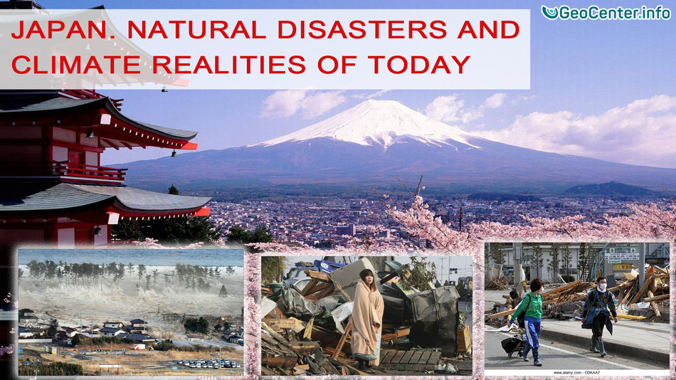 Japan. Natural disasters and climate realities of today