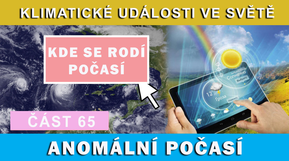 Kde se rodí počasí. Klimatické události ve světě 27.5.-2.6.2017