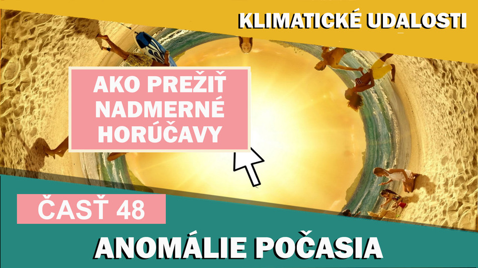 Klimatické události ve světě  28.1. - 3.2.2017. Co dělat při nadměrném horku