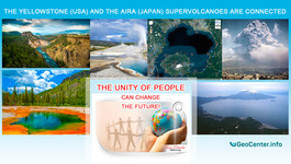 The Yellowstone (USA) and the Aira (Japan) supervolcanoes are connected. The unity of people can change the future!
