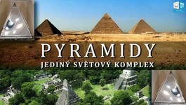 PYRAMIDY – JEDINÝ SVĚTOVÝ KOMPLEX