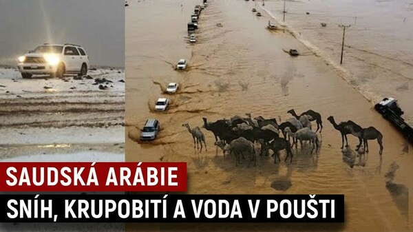 „DEŠŤOVÁ BOMBA“, KRUPOBITÍ A SNÍH. Záplavy v Saúdské Arábii, Jordánsku a Francii