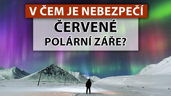 Proč před námi tají pravdu Severní polární záře KRÁSA nebo SMRTELNÁ HROZBA