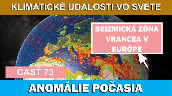 Seizmická «zóna Vrancea» v Európe. Klimatické udalosti vo svete 22.-28.7.2017